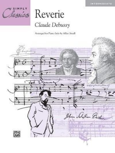 Reverie - Claude Debussy - Bøger - Alfred Publishing Co Inc.,U.S. - 9781470641092 - 1. september 1994