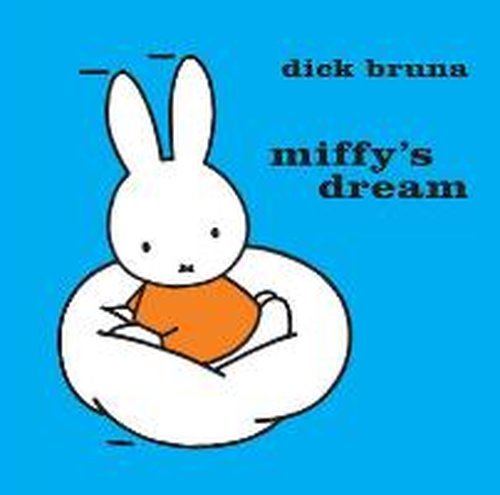 Cover for Dick Bruna · Miffy's Dream - MIFFY (Hardcover Book) (2014)