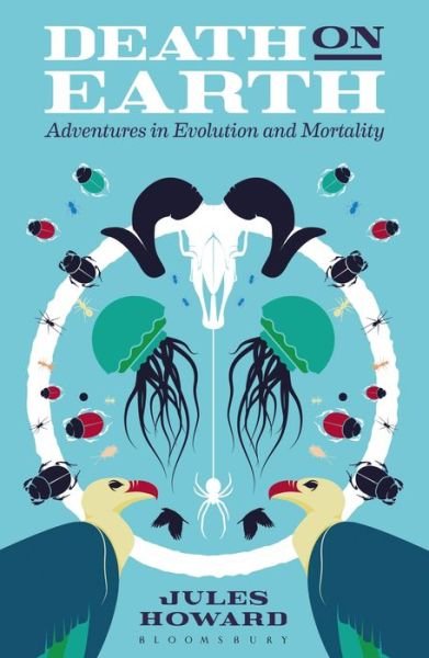 Cover for Jules Howard · Death on Earth: Adventures in Evolution and Mortality (Paperback Bog) (2017)