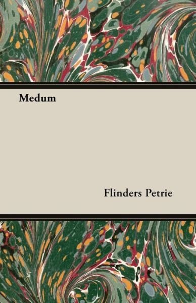 Cover for Flinders Petrie · Medum (Paperback Bog) (2013)