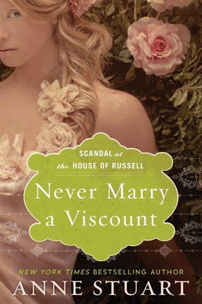 Cover for Anne Stuart · Never Marry a Viscount - Scandal at the House of Russell (Paperback Book) (2014)