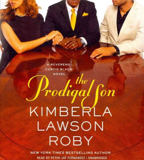 Cover for Kimberla Lawson Roby · The Prodigal Son: a Reverend Curtis Black Novel (CD) (2014)