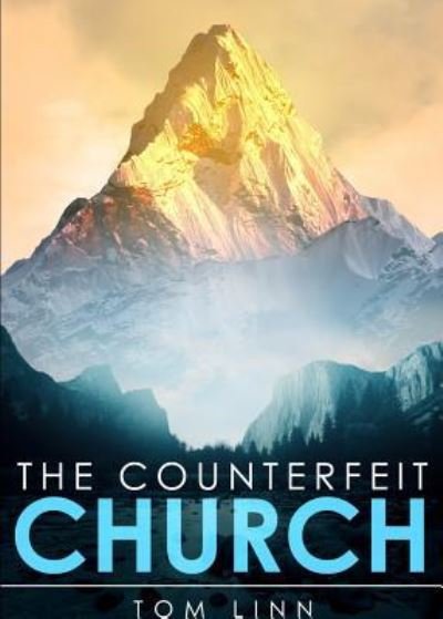 Cover for Tom Linn · The Counterfeit Church (Pocketbok) (2018)