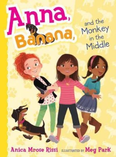 Cover for Anica Mrose Rissi · Anna, Banana, and the monkey in the middle (Book) [First edition. edition] (2016)