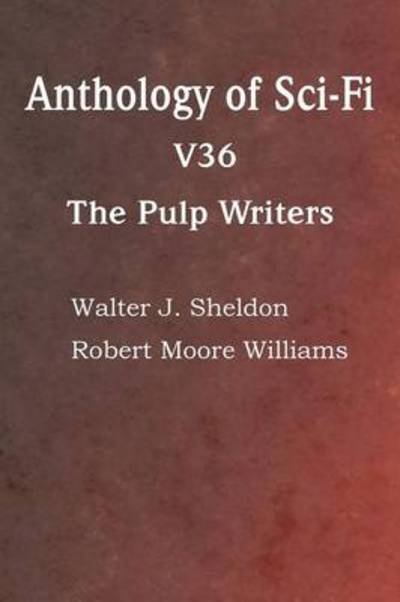 Cover for Howard Carleton Browne · Anthology of Sci-fi V36, the Pulp Writers (Paperback Book) (2014)