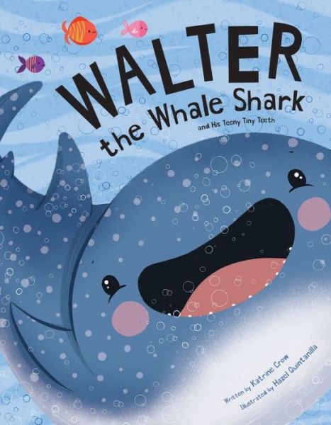 Cover for Katrine Crow · Walter the Whale Shark (Buch) (2020)