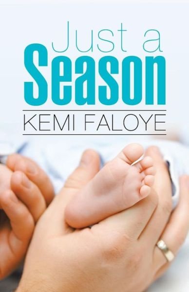 Cover for Kemi Faloye · Just a Season (Paperback Book) (2014)