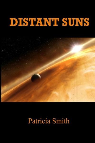 Cover for Patricia Smith · Distant Suns (Volume 1) (Paperback Bog) (2013)