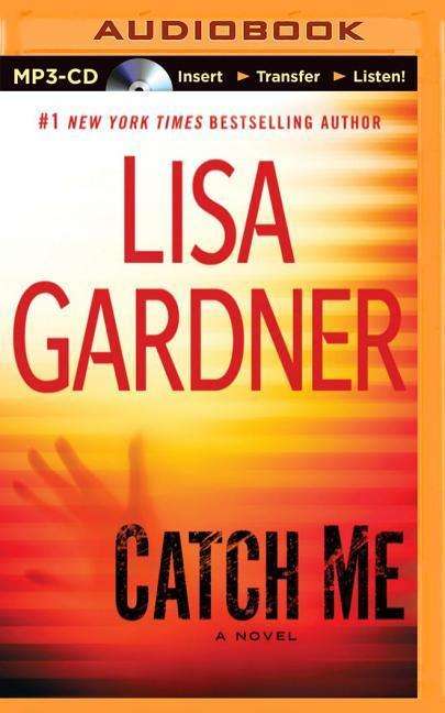 Cover for Lisa Gardner · Catch Me (Płyta CD z plikami MP3) (2014)