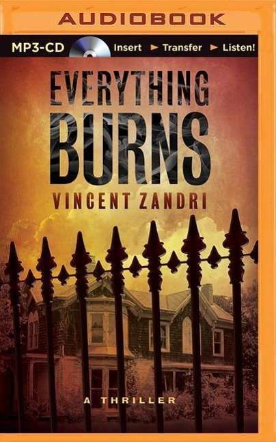 Cover for Vincent Zandri · Everything Burns (Płyta CD z plikami MP3) (2015)