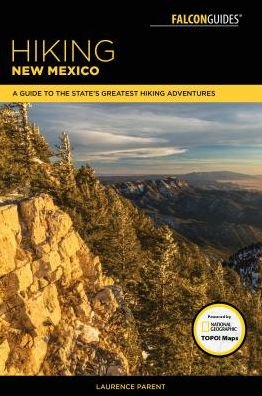 Cover for Laurence Parent · Hiking New Mexico: A Guide to the State's Greatest Hiking Adventures - State Hiking Guides Series (Paperback Bog) [4th edition] (2018)
