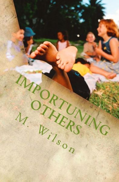 Cover for M Wilson · Importuning Others (Paperback Book) (2013)