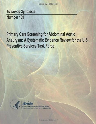 Cover for Agency for Healthcare Research and Quality · Primary Care Screening for Abdominal Aortic Aneurysm: a Systematic Evidence Review for the U.s. Preventive Services Task Force: Evidence Synthesis Number 109 (Paperback Book) (2014)