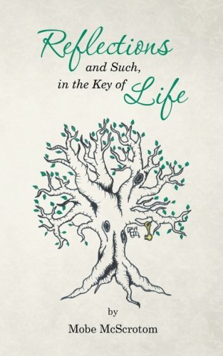 Cover for Mobe Mcscrotom · Reflections and Such, in the Key of Life (Paperback Book) (2014)