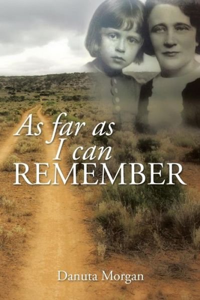 Cover for Danuta Morgan · As Far As I Can Remember (Paperback Book) (2014)