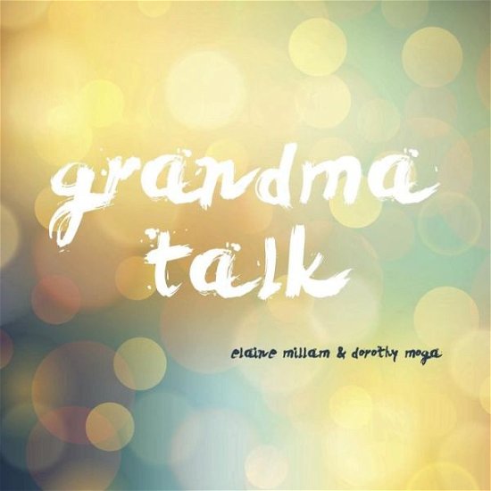 Cover for Eaine Millam · Grandma Talk (Paperback Bog) (2014)