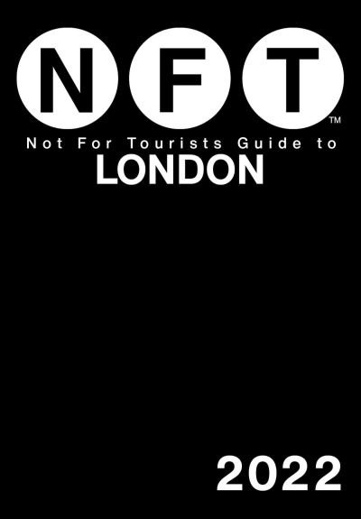 Cover for Not For Tourists · Not For Tourists Guide to London 2022 - Not For Tourists (Paperback Book) (2022)