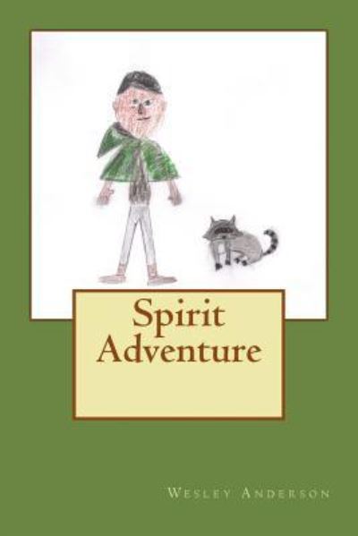 Cover for Wesley Anderson · Spirit Adventure (Paperback Book) (2015)