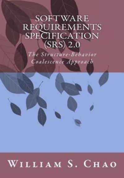 Cover for William S Chao · Software Requirements Specification (Srs) 2.0 (Paperback Book) (2015)