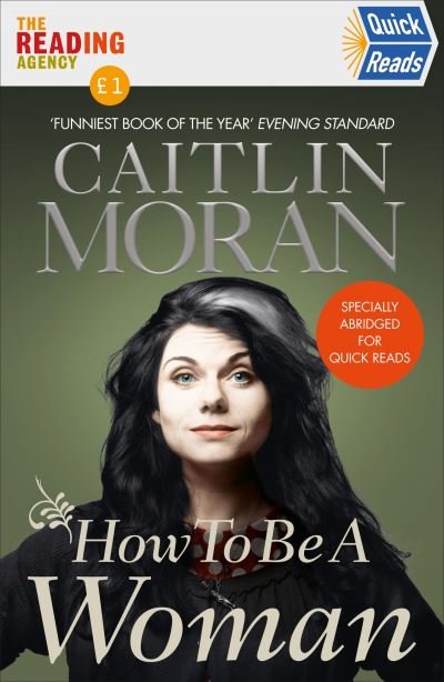 Cover for Caitlin Moran · How To Be a Woman Quick Reads 2021 (Paperback Bog) (2021)
