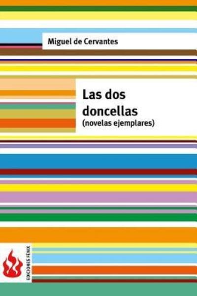 Cover for Miguel De Cervantes · Las dos doncellas (novelas ejemplares) (Paperback Bog) (2016)