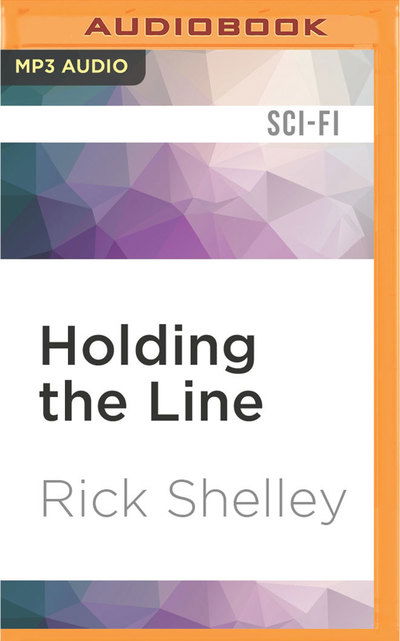 Cover for Rick Shelley · Holding the Line (Płyta CD z plikami MP3) (2016)