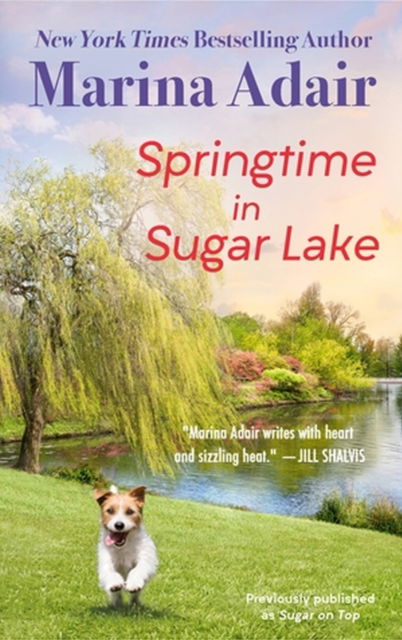 Springtime in Sugar Lake (previously published as Sugar on Top) - Sugar, Georgia - Marina Adair - Books - Little, Brown & Company - 9781538767092 - February 29, 2024