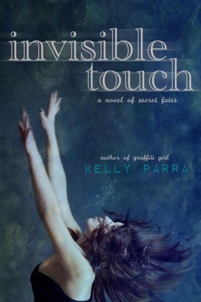 Cover for Kelly Parra · Invisible Touch (Paperback Book) (2016)