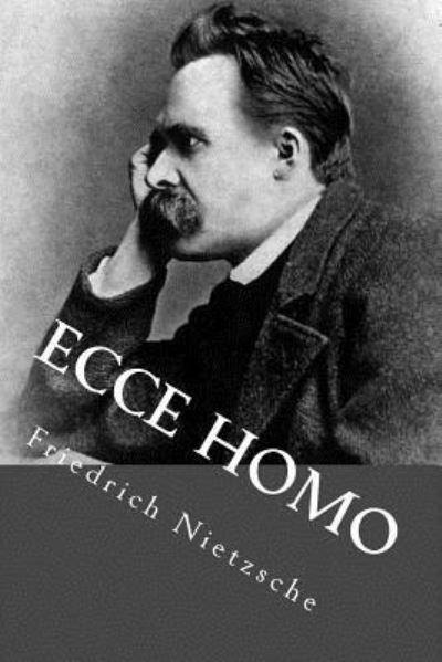 Cover for Friedrich Wilhelm Nietzsche · Ecce Homo (Taschenbuch) (2016)