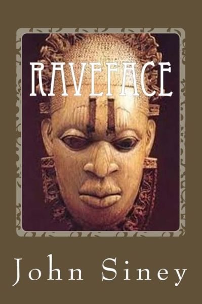 Cover for John Siney · Raveface (Taschenbuch) (2016)