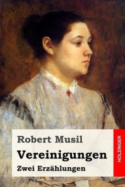 Cover for Robert Musil · Vereinigungen (Paperback Book) (2016)
