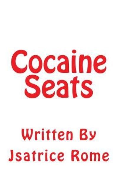 Cover for Jsatrice Rome · Cocaine Seats (Taschenbuch) (2016)