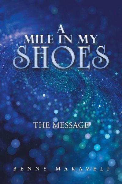 Cover for Benny Makaveli · A Mile in My Shoes (Paperback Book) (2018)