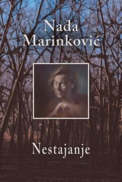 Cover for Nada Marinkovic · Nestajanje (Paperback Book) (2017)