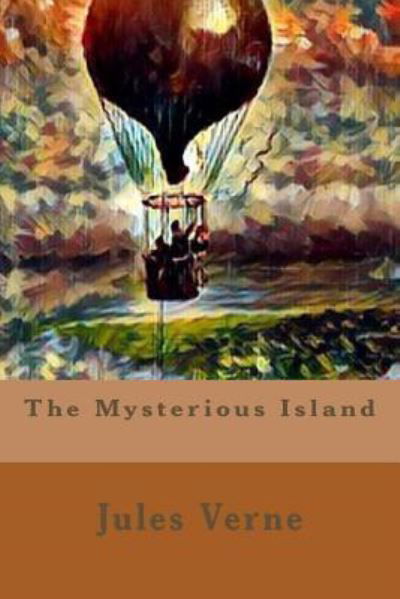 The Mysterious Island - Jules Verne - Książki - Createspace Independent Publishing Platf - 9781546814092 - 19 maja 2017