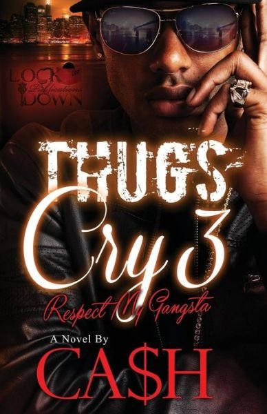 Cover for Ca$h · Thugs Cry 3 (Paperback Bog) (2017)