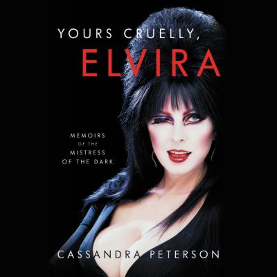 Yours Cruelly, Elvira - Cassandra Peterson - Music - HACHETTE BOOKS - 9781549107092 - September 21, 2021