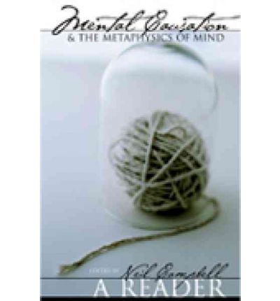 Mental Causation and the Metaphysics of Mind - Neil Campbell - Kirjat - Broadview Press Ltd - 9781551115092 - torstai 30. tammikuuta 2003