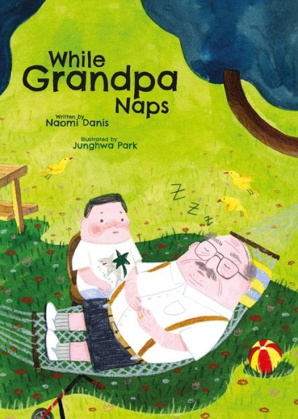 Cover for Naomi Danis · While Grandpa Naps (Inbunden Bok) (2019)