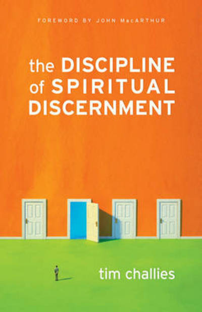 Cover for Tim Challies · Discipline of Spiritual Discernment (N/A) (2007)