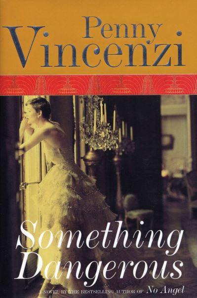 Cover for Penny Vincenzi · Something Dangerous (Book) (2005)