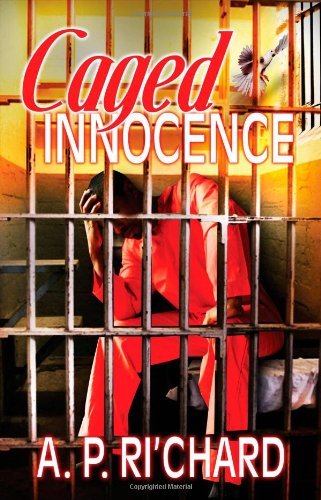 Cover for A.p. Ri'chard · Caged Innocence (Paperback Book) (2008)
