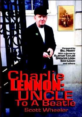 Cover for Scott Wheeler · Charlie Lennon: Uncle to a Beatle (Paperback Book) (2005)