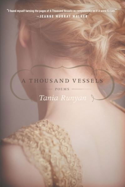 A thousand vessels - Tania Runyan - Books - WordFarm - 9781602260092 - November 30, 2011