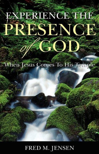 Cover for Fred M. Jensen · Experience the Presence of God (Hardcover Book) (2009)