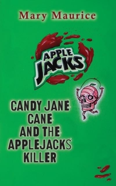 Cover for Mary Maurice · Candy Cane Jane and the Apple Jacks Killer (Book) (2022)