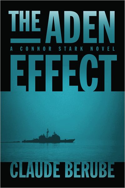 Cover for Claude Berube · The Aden Effect: A Connor Stark Novel (Hardcover Book) (2012)