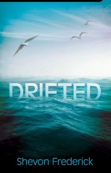 Cover for Shevon Frederick · Drifted (Pocketbok) (2011)