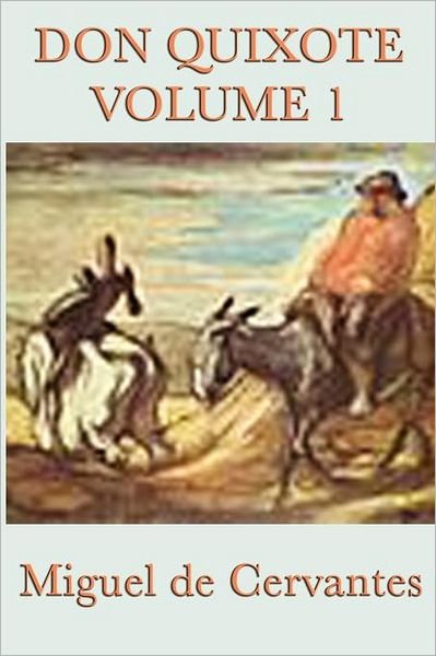 Cover for Miguel De Cervantes Saavedra · Don Quixote Vol. 1 (Paperback Book) (2012)