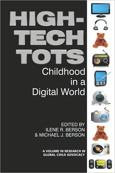 Cover for Ilene R. Berson · High-tech Tots: Childhood in a Digital World (Paperback Book) (2010)